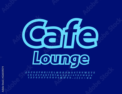 Vector bright sign Cafe Lounge. Trendy Blue Font. Artistic Alphabet Letters and Numbers set.