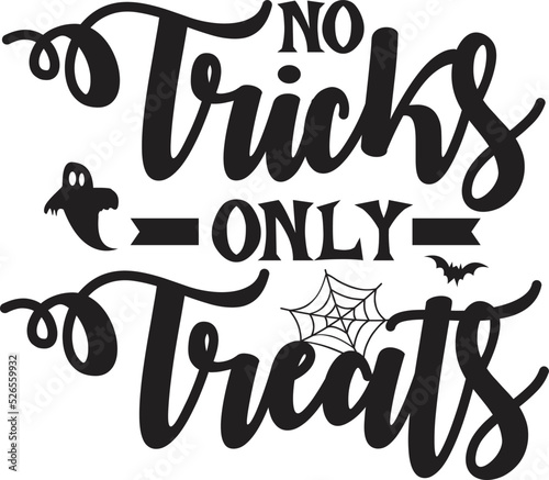 No Tricks Only Treats