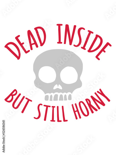 dead inside but horny 