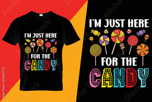 I'm Just Here For The Candy Funny Halloween T-Shirt