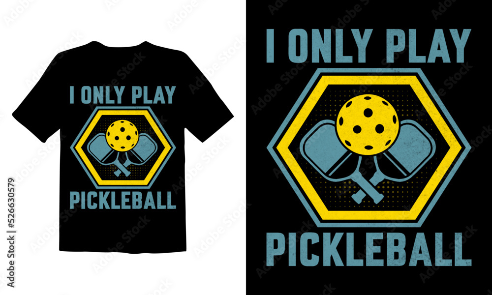 I-Only-Play-Pickleball
