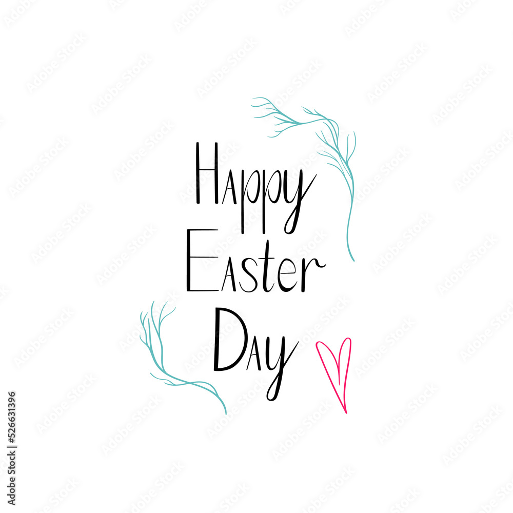 Phrase Happy easter day and branches for banner or a poster. Easter lettering. Phrase Happy easter day and branches for banner or a poster. Easter lettering.