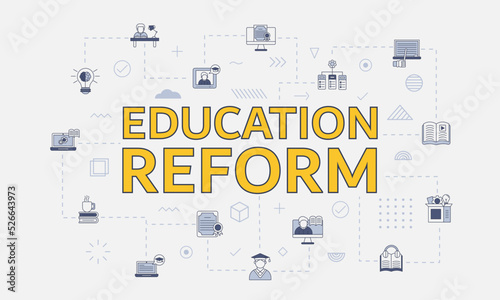 education reform concept with icon set with big word or text on center