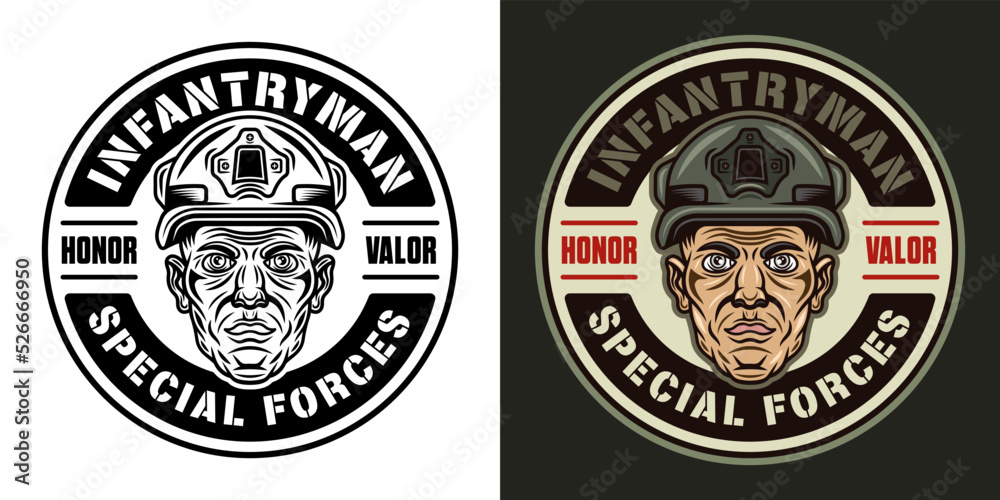 Special forces, infantryman vector round vintage emblem, label, badge or logo with soldier head in helmet illustration in two styles black on white and colorful on dark background