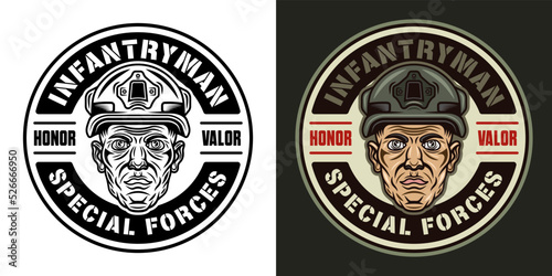 Special forces, infantryman vector round vintage emblem, label, badge or logo with soldier head in helmet illustration in two styles black on white and colorful on dark background