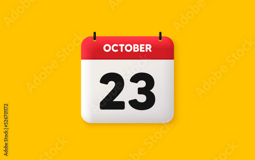 Calendar date 3d icon. 23th day of the month icon. Event schedule date. Meeting appointment time. Agenda plan, October month schedule 3d calendar and Time planner. 23th day day reminder. Vector