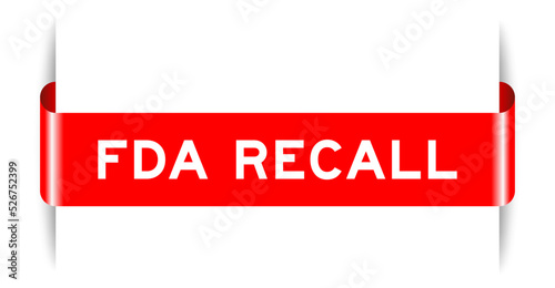 Red color inserted label banner with word FDA recall on white background