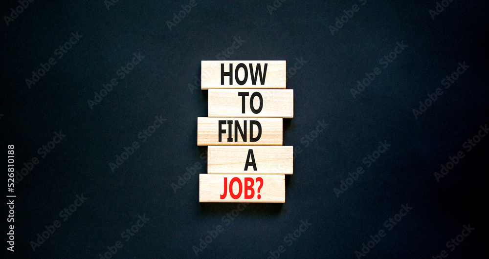 How to find a job symbol. Concept words How to find a job on wooden blocks on a beautiful black table black background. Business and how to find a job concept. Copy space. How to find a job symbol. Concept words How to find a job on wooden blocks on a beautiful black table black background. Business and how to find a job concept. Copy space.