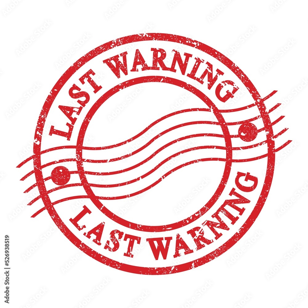 LAST WARNING, text written on red postal stamp. LAST WARNING, text written on red postal stamp.