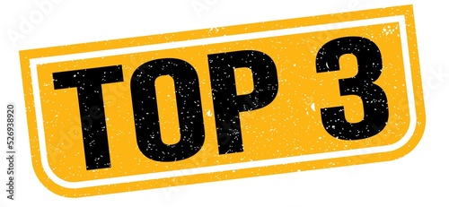 TOP 3 text written on yellow-black stamp sign.