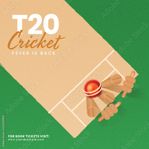 T20 Cricket Fever is Back Font With Top View Of Realistic Red Ball Hitting Wicket Stump On Playground.