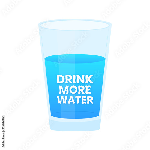 Drink more water. Glass of water. Healthy lifestyle. Vector stock illustration.