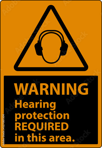 Warning Hearing Protection Required Sign On White Background