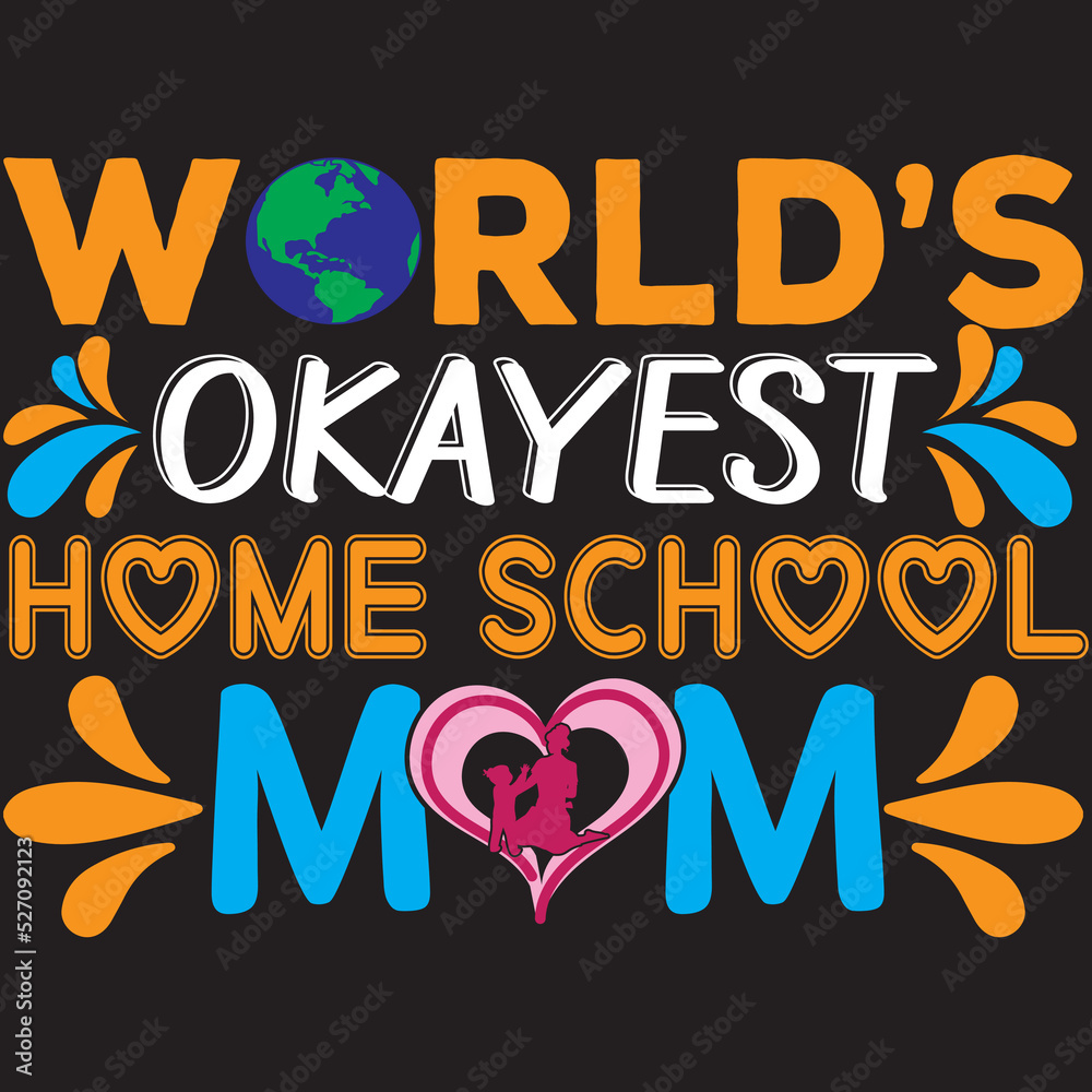 World's OKAYEST Home School Mom