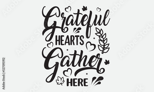 Grateful Hearts Gather Here Svg T-Shirt Design