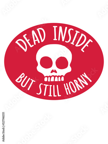 dead inside but horny 