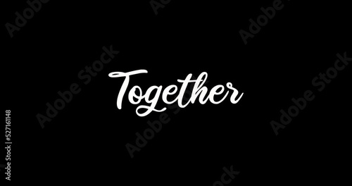 Togheter text animation. alpha channel. 