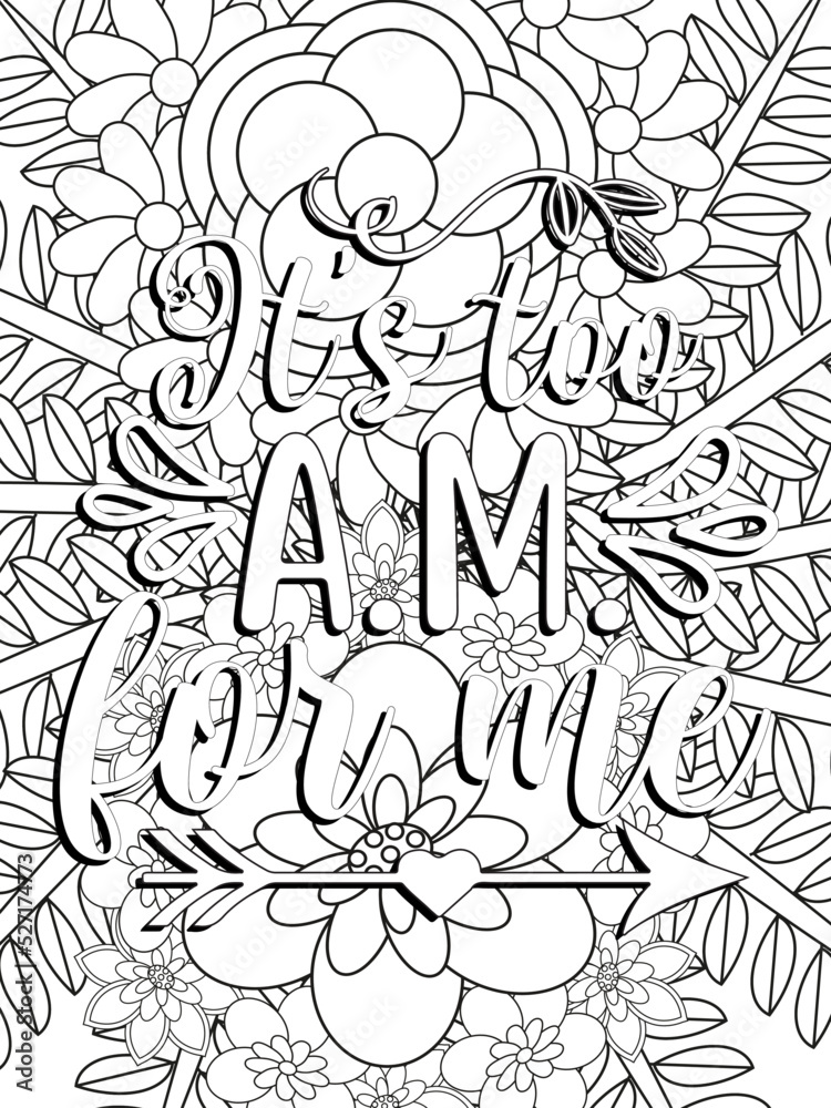 Funny-Quotes Coloring pages. Coloring page for adults and kids. Vector Illustration.