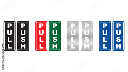 Push and pull doors signs. Vector push and pull icon sticker design.