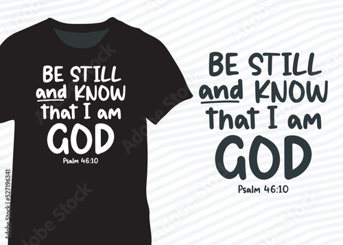 Be Still, And Know That I Am God, Bible Quote Design