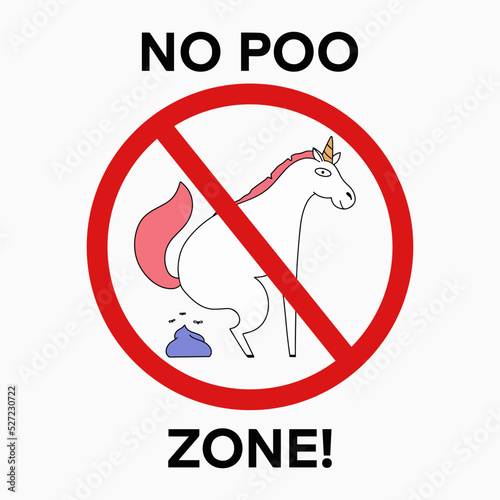 No poo zone illustration with unicorn. Vector design.