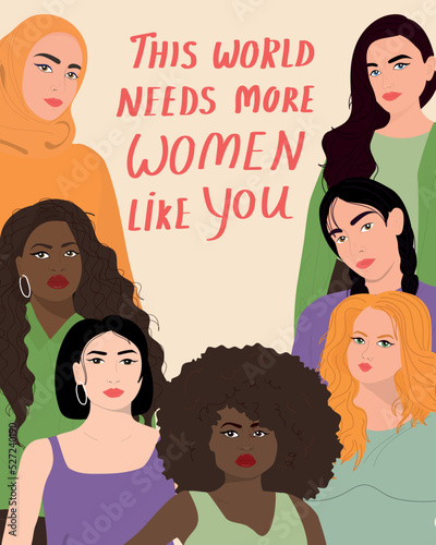 A group of beautiful women with different nationalities. Concept of women's friendship, femininity, diversity, independence and equality. Vector illustration.