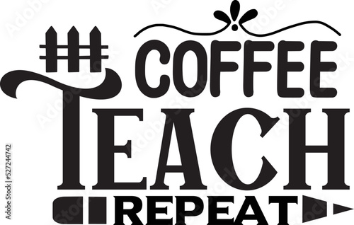 Coffee Teach Repeat photo