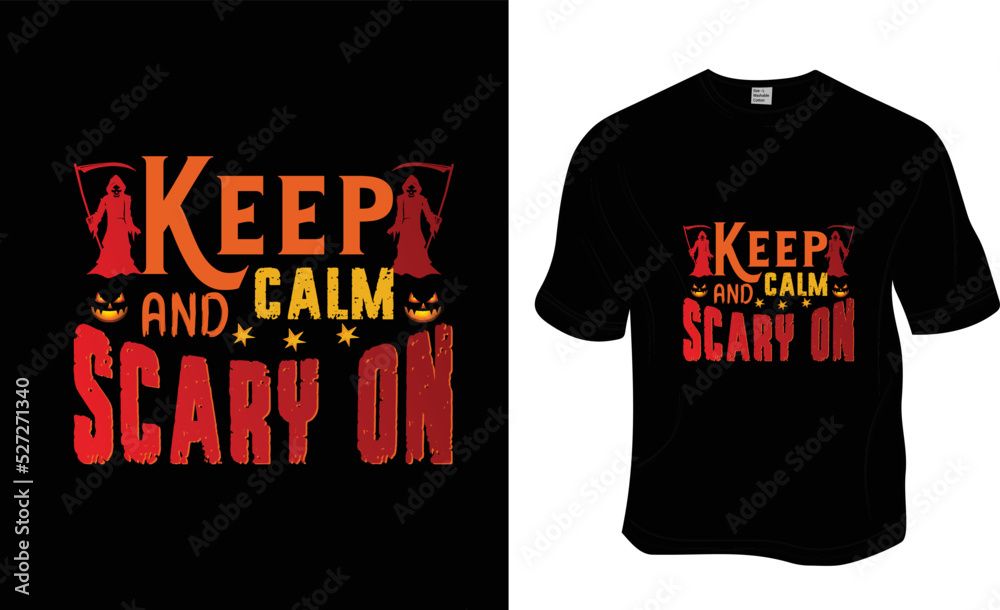Keep calm and scary on, Halloween t-shirt design. Ready to print for apparel, poster, and illustration. Modern, simple, lettering t-shirt vector.
Keep calm and scary on, Halloween t-shirt design. Ready to print for apparel, poster, and illustration. Modern, simple, lettering t-shirt vector.