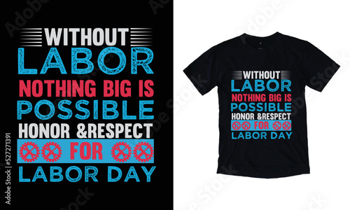 Happy Labor day t shirt design, International labor day 