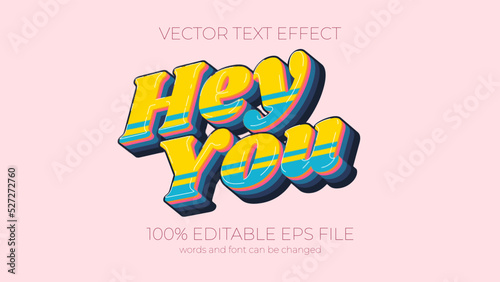 editable hey you text effect style, EPS editable text effect