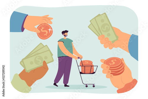 Man surrounded by hands with money flat vector illustration. Rich male character carrying trolley with gold coins. Finance, wealth, success concept for banner, website design or landing web page