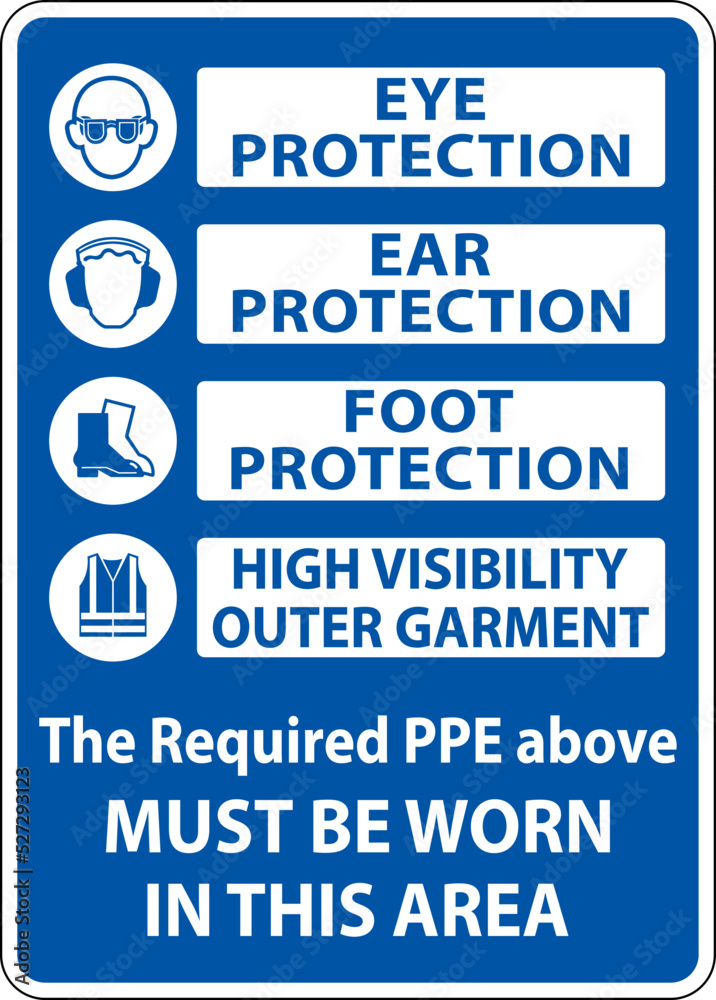 PPE Must Be Worn In This Area Sign PPE Must Be Worn In This Area Sign