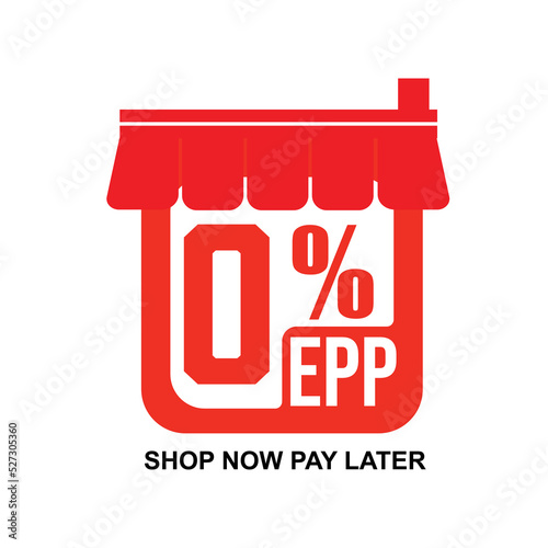 A vector of 0% EPP sign with shop now pay later word. EPP or Easy Payment Plan help to reduce credit burden