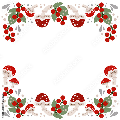 Vector illustration, pattern, fly agaric mushroom with red hat, green leaves and red berries. Square frame. For poster, material, greeting card, invitation, flyer, cover, banner, textile and so on.