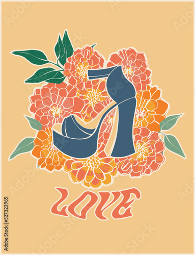 Shoes in vintage style with high heels on a background of flowers and the inscription love. Trendy floral hippie design. Vector boho background. Vector drawing.