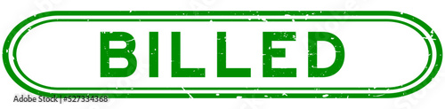 Grunge green billed word rubber seal stamp on white background