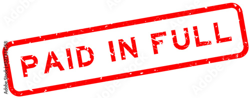 Grunge red paid in full word square rubber seal stamp on white background
