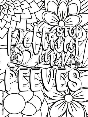 Funny-Quotes Coloring pages. Coloring page for adults and kids. Vector Illustration.
