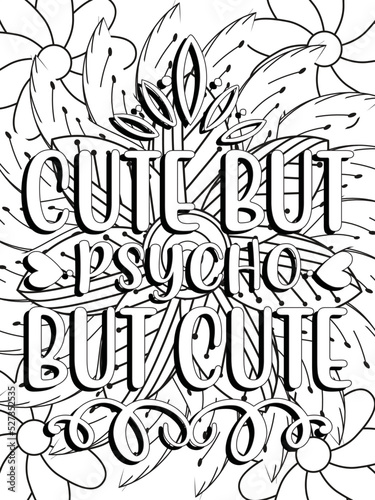 Funny-Quotes Coloring pages. Coloring page for adults and kids. Vector Illustration.