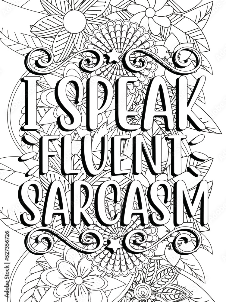 Funny-Quotes Coloring pages. Coloring page for adults and kids. Vector