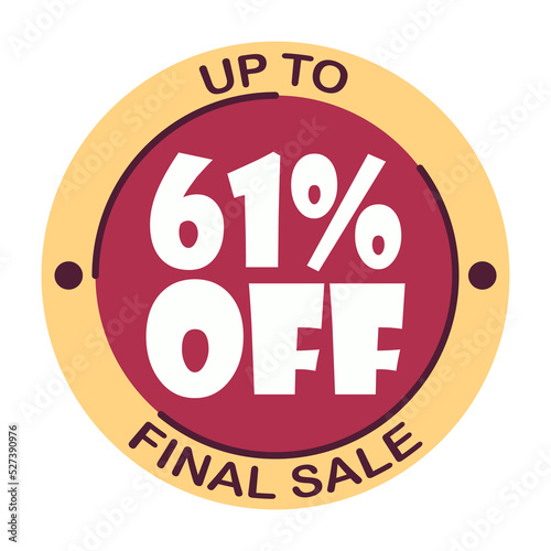 Up to sixty one percent off final sale. Icon 61 %. Special offer discount label with black Friday. Flat sales Vector percent off price reduce badge promotion design illustration isolated white