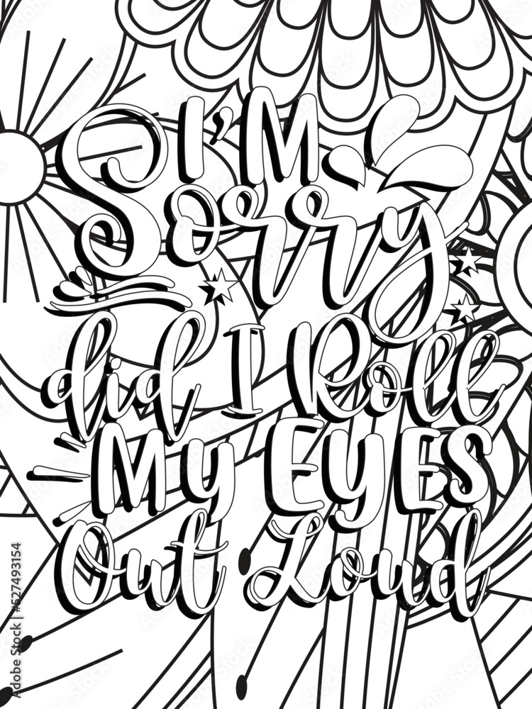 Obraz premium Funny-Quotes Coloring pages. Coloring page for adults and kids. Vector Illustration. 