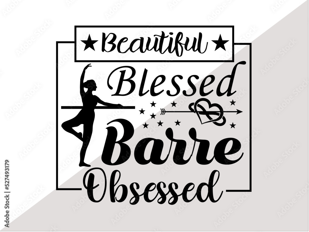 Barre svg, Barre clipart, Barre Typography, Barre t-shirt design, Barre Typography Design, Barre Svg Bundle, Dance workout svg, Gymnastics Barre svg, Barre clipart, Barre Typography, Barre t-shirt design, Barre Typography Design, Barre Svg Bundle, Dance workout svg, Gymnastics