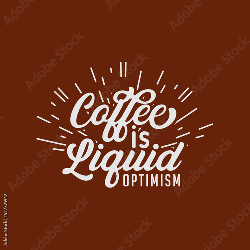 Fun Retro Typography Art Coffee is Liquid Optimism