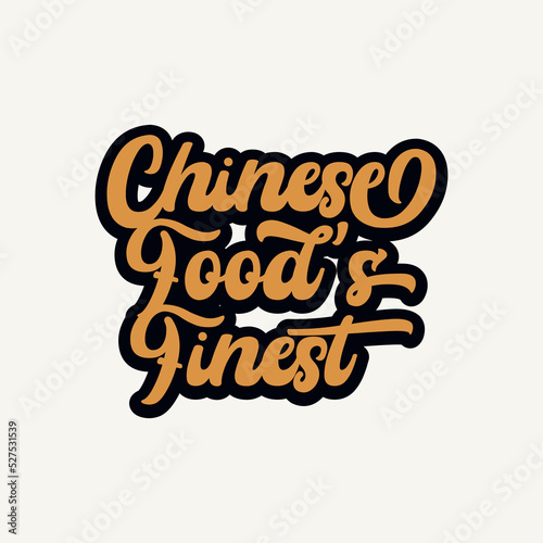 Vintage retro Typography Art with word Chinese Food Finest