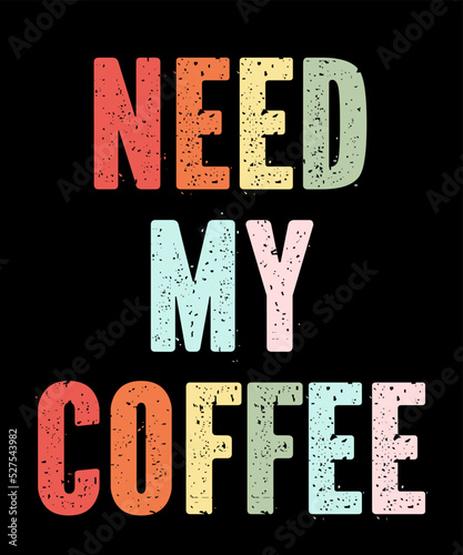 need my coffeeis a vector design for printing on various surfaces like t shirt, mug etc. 
