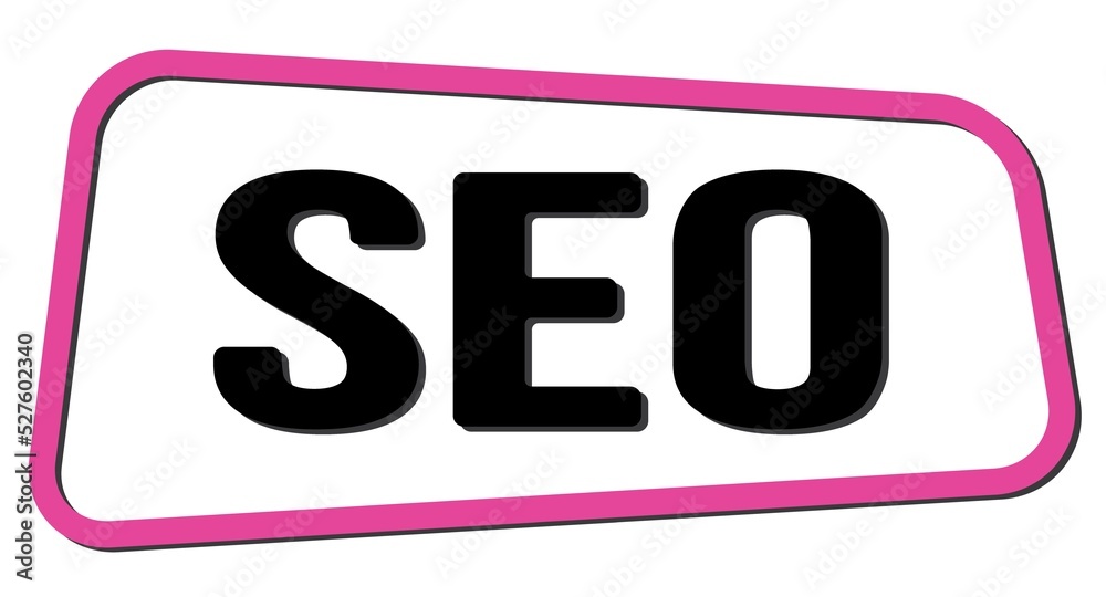 SEO text on pink-black trapeze stamp sign. SEO text on pink-black trapeze stamp sign.