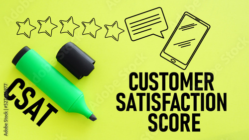 Customer Satisfaction Score CSAT is shown using the text and picture of stars photo