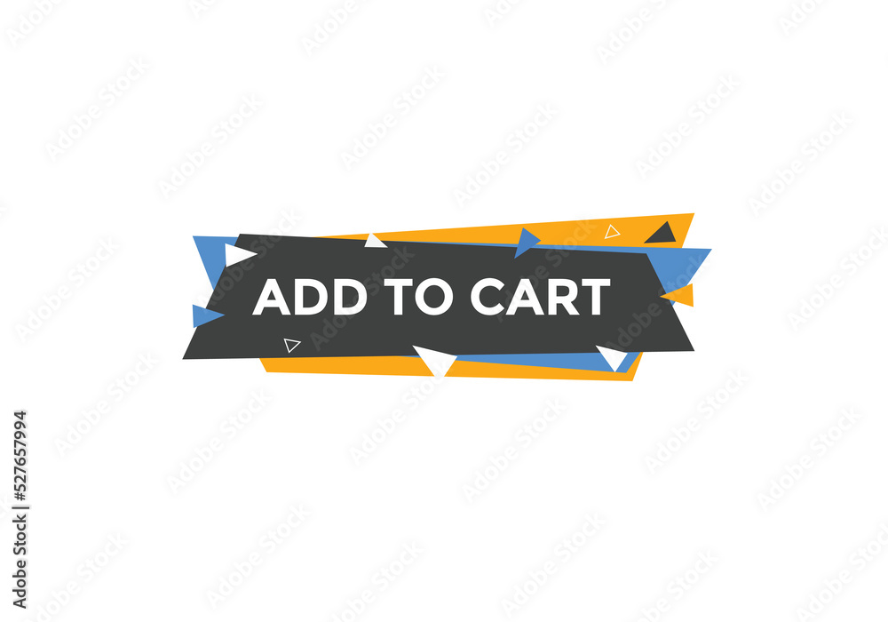 add to cart text web button. add to cart speech bubble label. Colorful web banner. vector illustration
add to cart text web button. add to cart speech bubble label. Colorful web banner. vector illustration