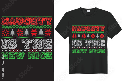 Naughty is the New Nice t shirt design photo